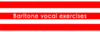 Baritone vocal exercises